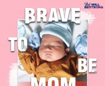 BRAVE TO BE MOM - Ca sinh thứ 6